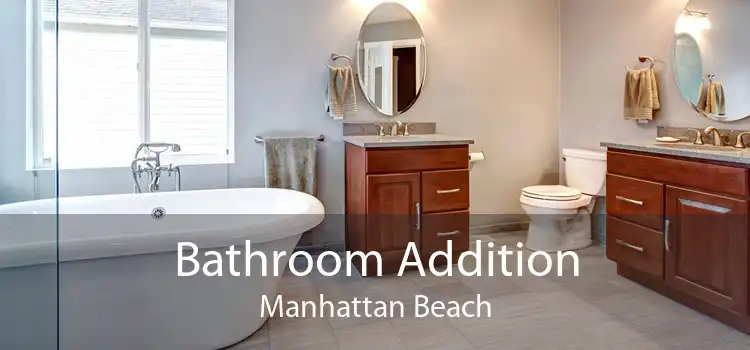 Bathroom Addition Manhattan Beach