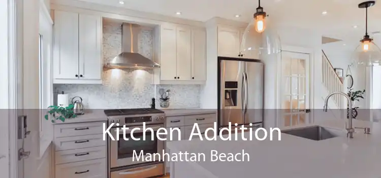 Kitchen Addition Manhattan Beach